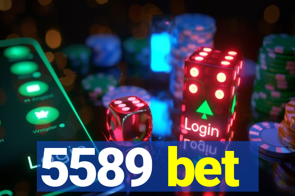 5589 bet